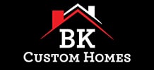 BK Custom  Homes